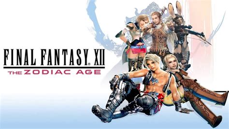 Final Fantasy 12: The Zodiac Age / FFXII 